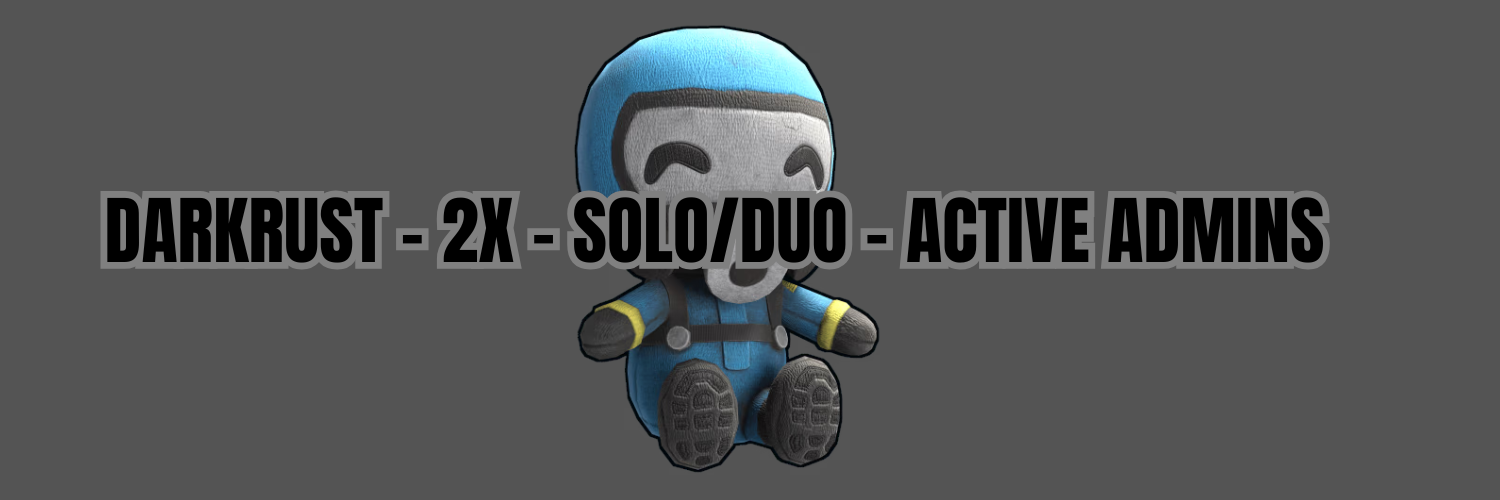 DARKRUST - 2X SOLO/DUO - TRADE - ACTIVE ADMINS - Low Pop - WEEK